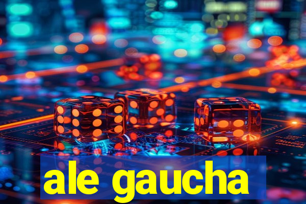 ale gaucha